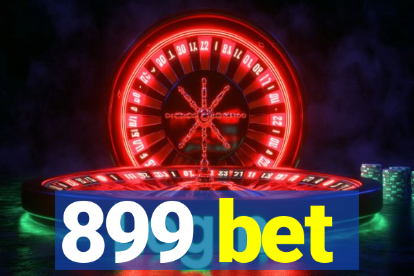 899 bet