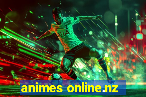 animes online.nz