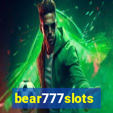 bear777slots