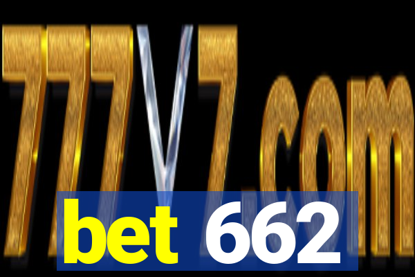 bet 662