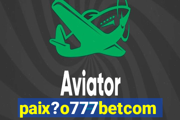 paix?o777betcom