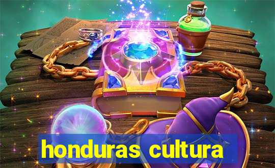 honduras cultura