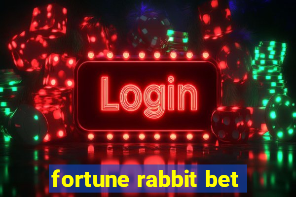 fortune rabbit bet