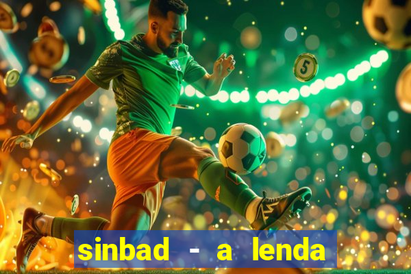 sinbad - a lenda dos sete mares superflix