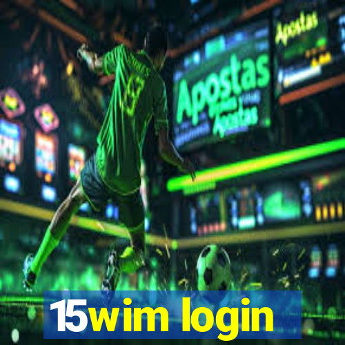 15wim login