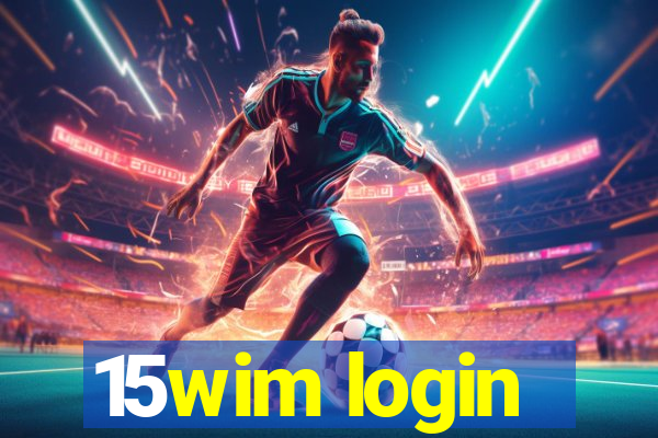 15wim login