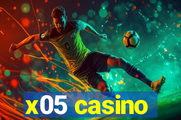 x05 casino