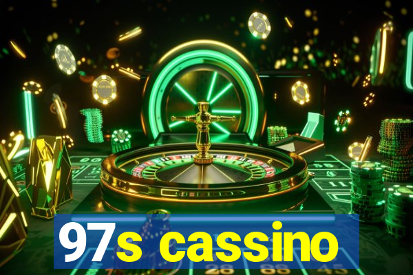 97s cassino