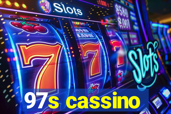 97s cassino