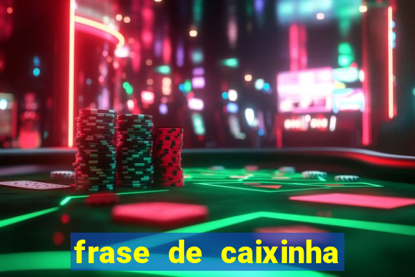 frase de caixinha de natal