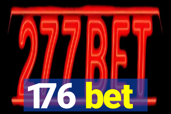 176 bet