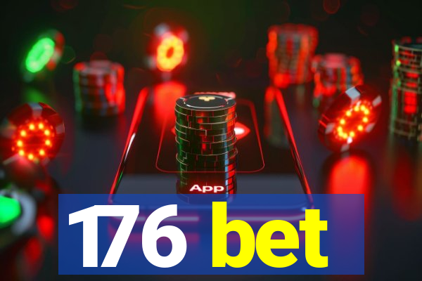 176 bet