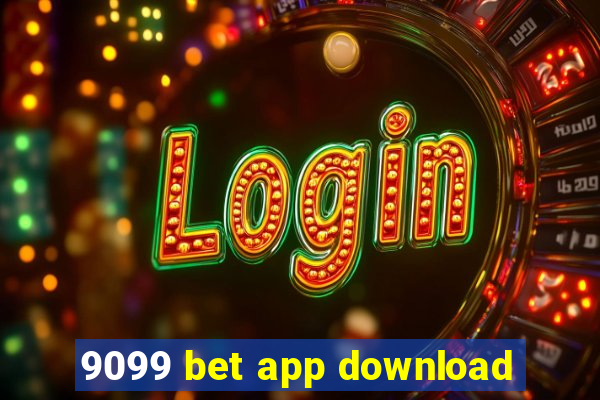 9099 bet app download