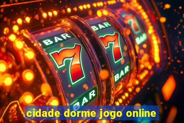 cidade dorme jogo online