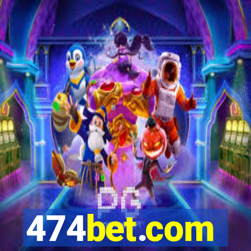 474bet.com