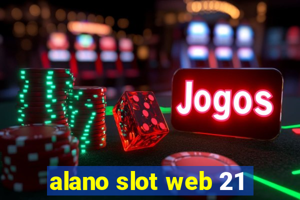 alano slot web 21