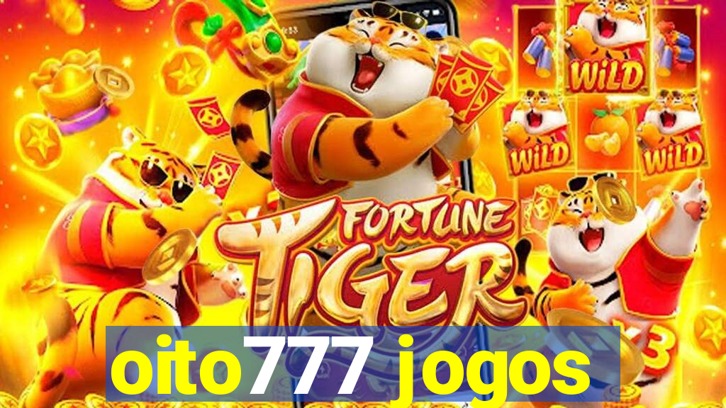 oito777 jogos