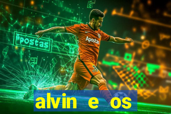 alvin e os esquilos 3 filme completo dublado download