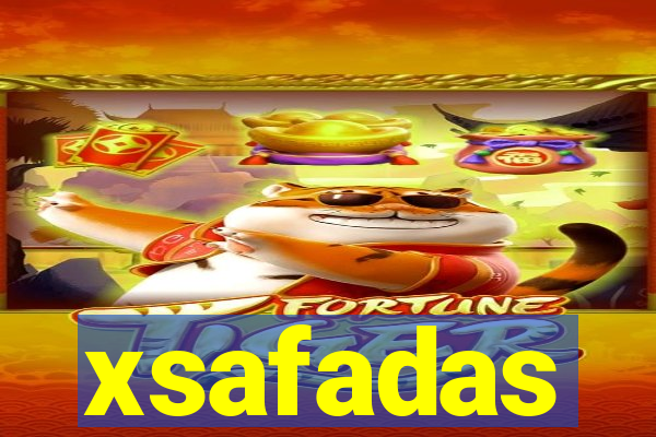 xsafadas