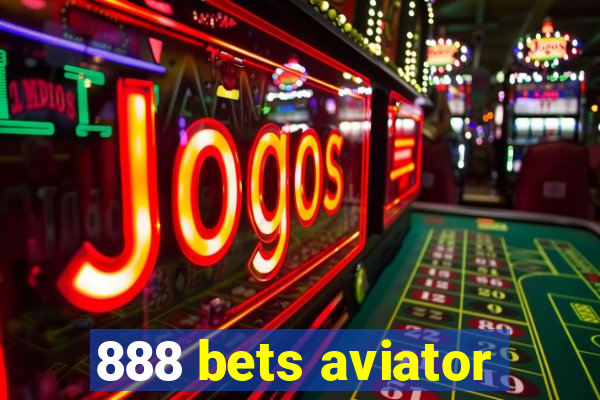 888 bets aviator