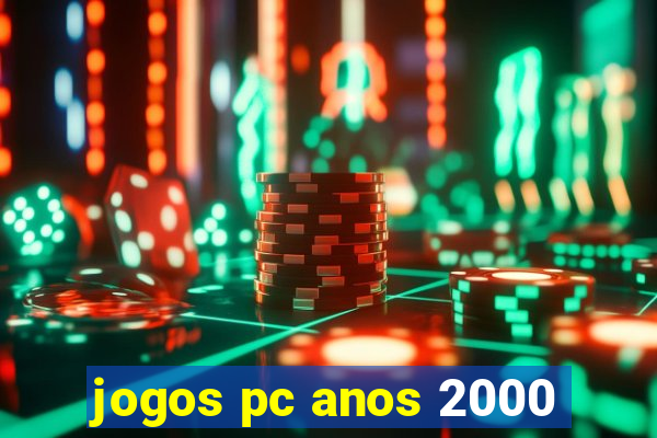 jogos pc anos 2000