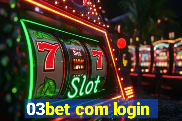 03bet com login