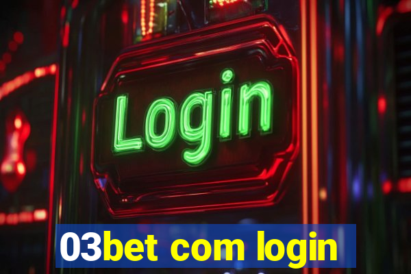 03bet com login