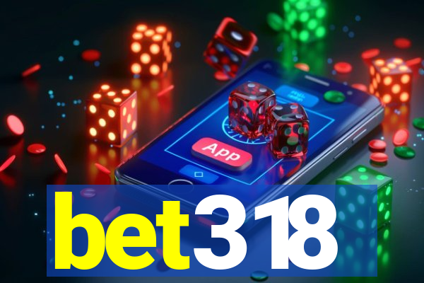 bet318