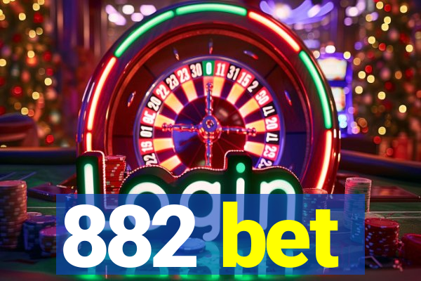 882 bet