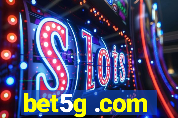 bet5g .com