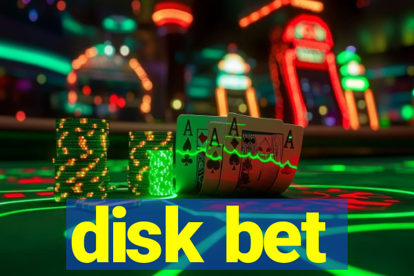 disk bet