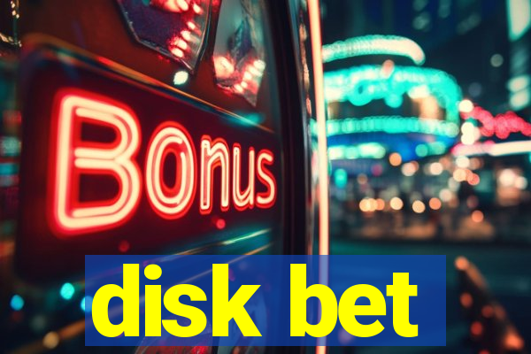 disk bet