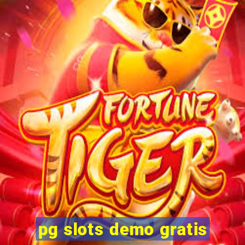 pg slots demo gratis