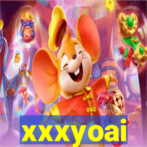 xxxyoai