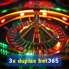 3x duplas bet365