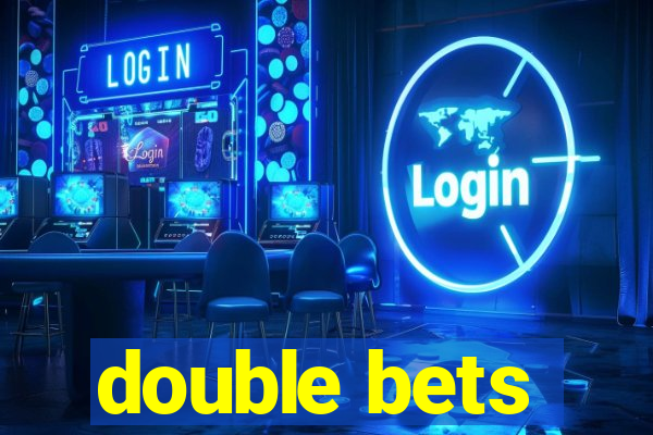 double bets