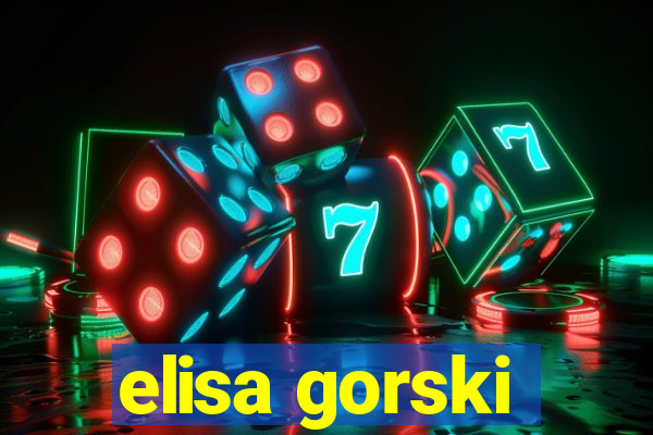 elisa gorski