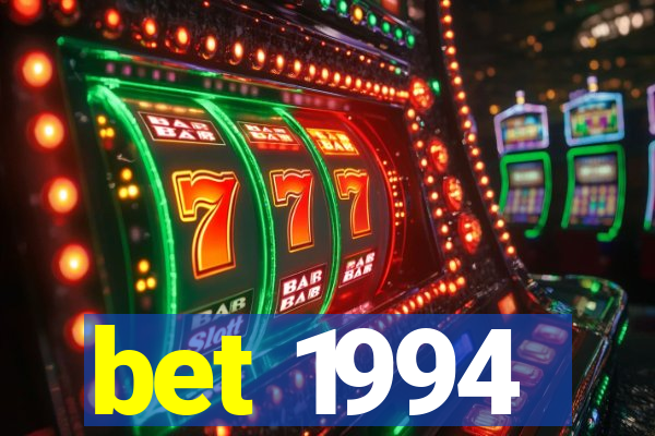 bet 1994