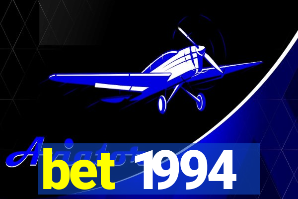 bet 1994