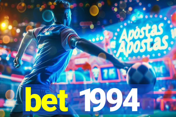 bet 1994