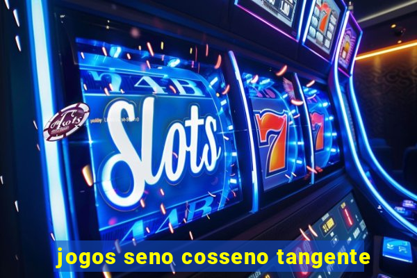 jogos seno cosseno tangente