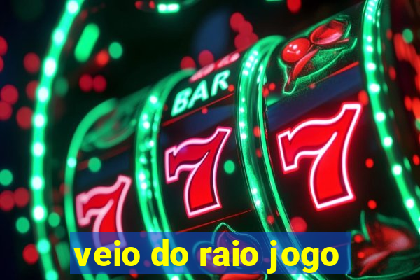 veio do raio jogo