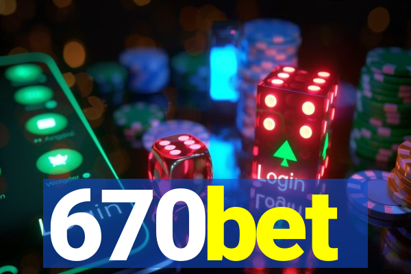 670bet