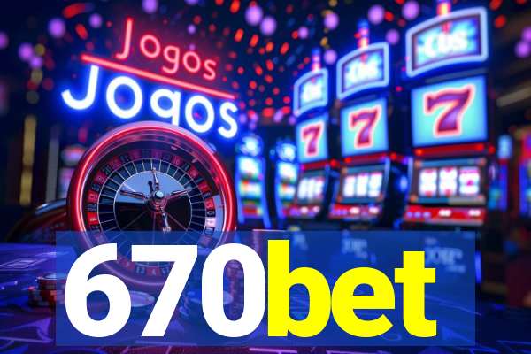 670bet