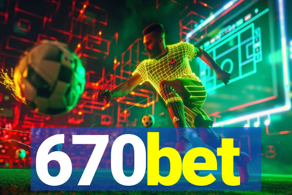 670bet