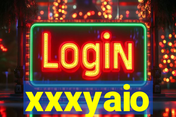 xxxyaio