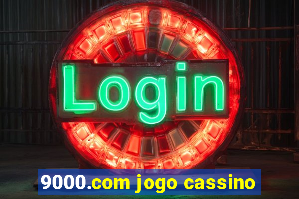 9000.com jogo cassino