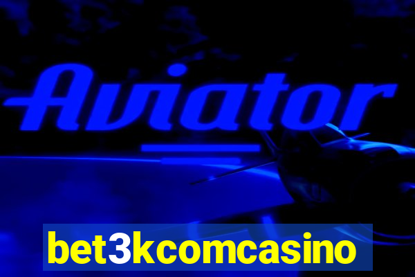 bet3kcomcasino