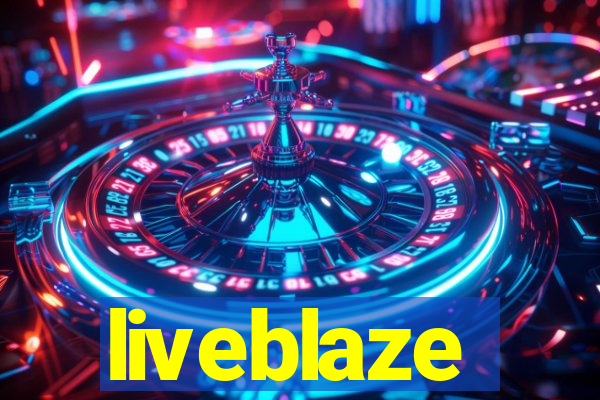 liveblaze