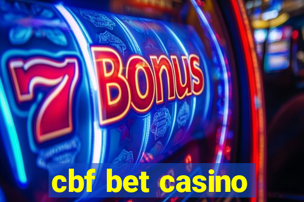 cbf bet casino